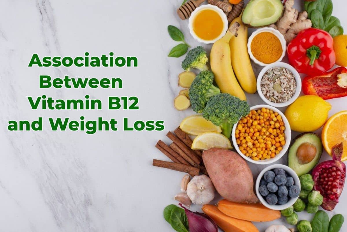 A colorful array of fruits, vegetables, and nuts arranged on a white surface, accompanied by the text "Association Between Vitamin B12 and Weight Loss.