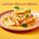 Lemon Beurre Blanc