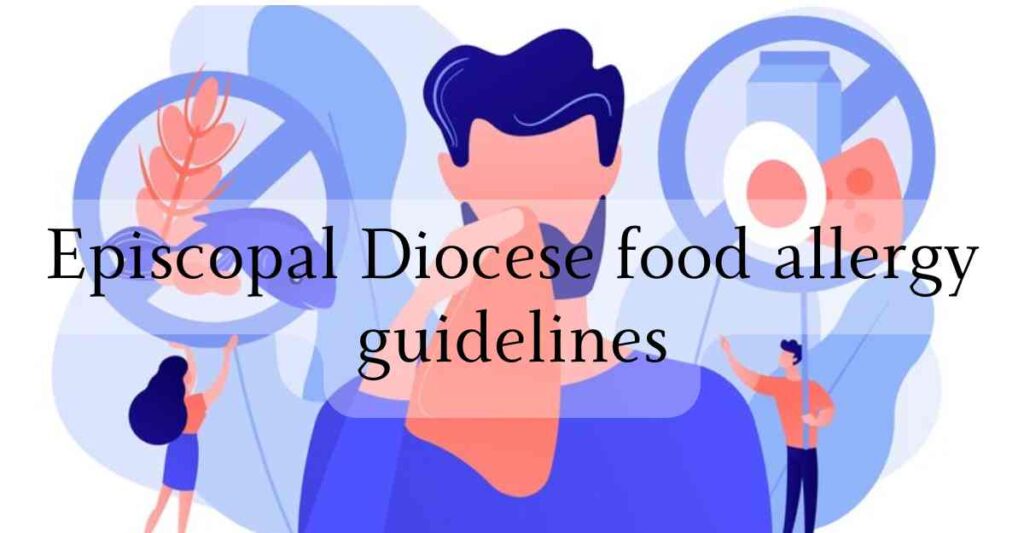 Episcopal Diocese food allergy guidelines