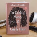 Advanced Guide to Caring for Wavy & Curly Hair 11 Advanced Guide to Caring for Wavy & Curly Hair