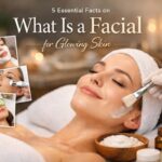 What Is a Facial