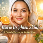 how to brighten skin