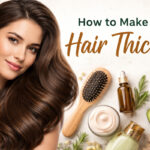 how to make your hair thicker