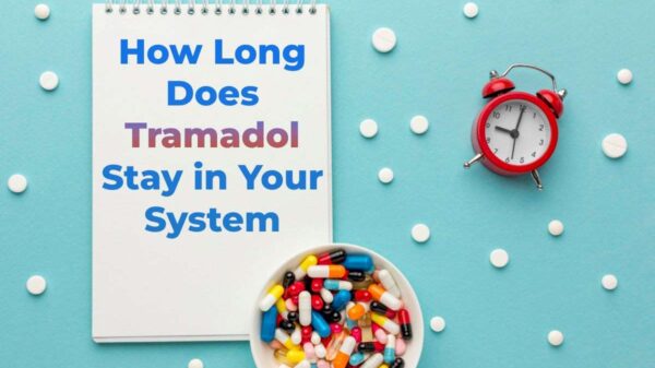How Long Does Tramadol Stay In Your System