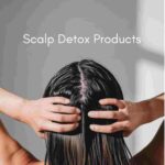 A collection of the best scalp detox products available on Amazon, designed to cleanse and nourish the scalp for healthier, revitalized hair.