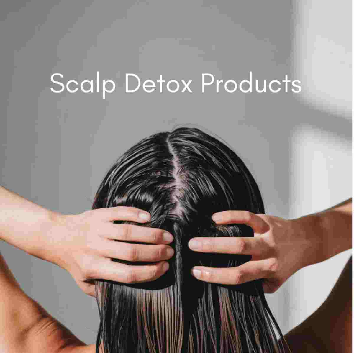 A collection of the best scalp detox products available on Amazon, designed to cleanse and nourish the scalp for healthier, revitalized hair.